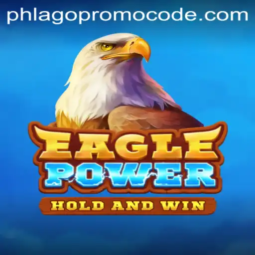 Unlock the Thrilling World of EaglePower: Game Guide and Promo Insights